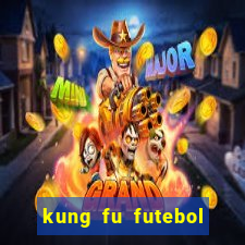 kung fu futebol clube download dublado